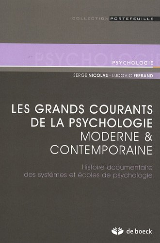 Les grands courants de la psychologie moderne et contemporaine : histoire documentaire des systèmes 