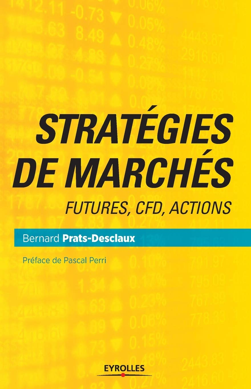 Stratégies de marchés : futures, CFD, actions