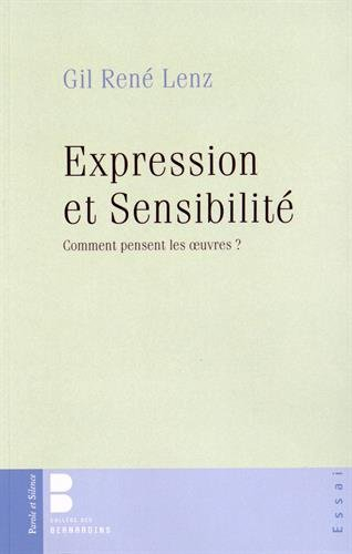 Expression et sensibilité : comment pensent les oeuvres ?