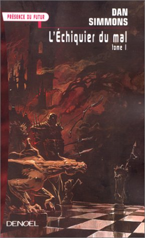 L'échiquier du mal. Vol. 1