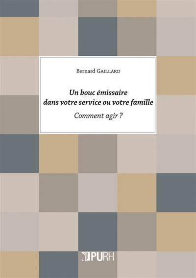 Un bouc émissaire dans votre service ou votre famille : comment agir ?