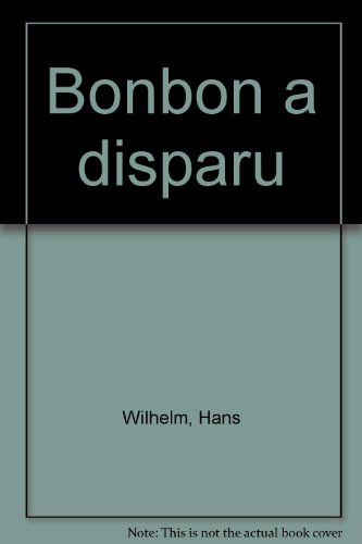 Bonbon a disparu
