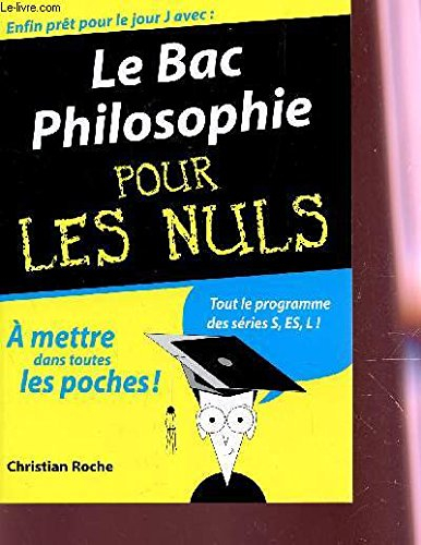 le bac philosophie pour les nuls