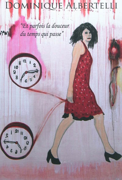 Et parfois la douceur du temps qui passe : peintures et dessins : exposition, Marciac, Espace Eqart,