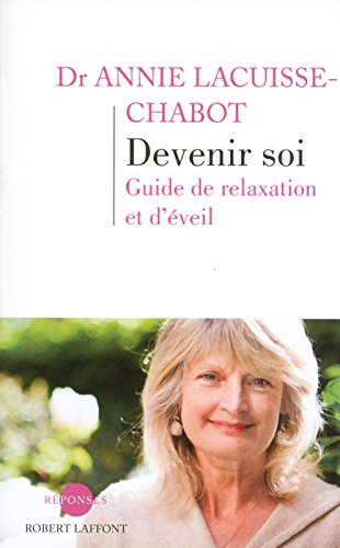 Devenir soi : guide de relaxation et d'éveil