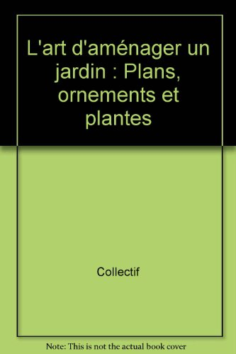 L'Art d'aménager un jardin