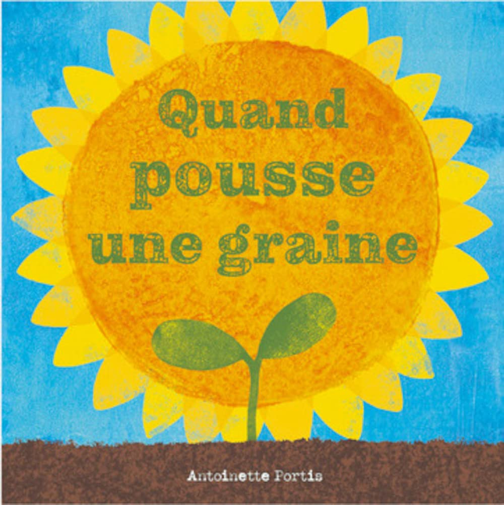 Quand pousse une graine