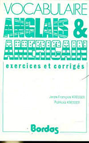 Vocabulaire anglais et américain : exercices et corrigés