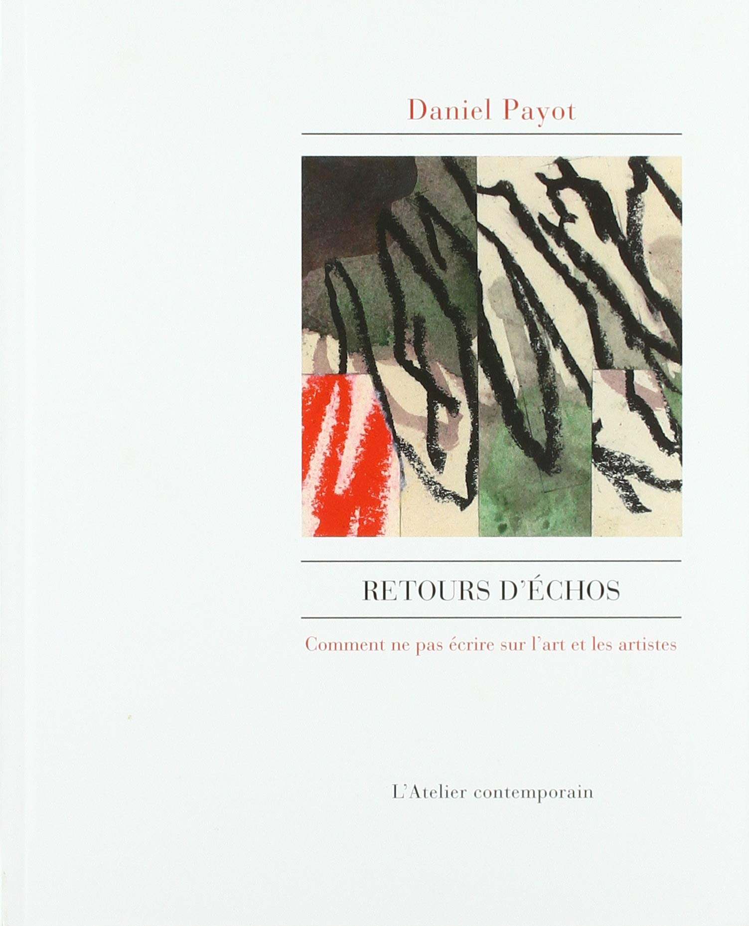 Retours d'échos : comment ne pas écrire sur l'art et les artistes