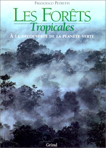 Les forêts tropicales : à la découverte de la planète verte