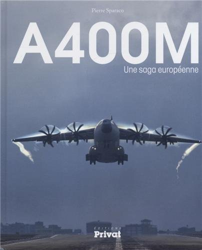 A400M : une saga européenne