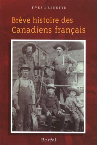 Brève histoire des Canadiens français