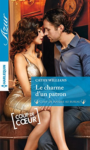 Le charme d'un patron : coup de foudre au bureau