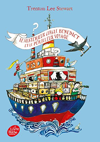 Le mystérieux cercle Benedict. Vol. 2. Le mystérieux cercle Benedict et le périlleux voyage