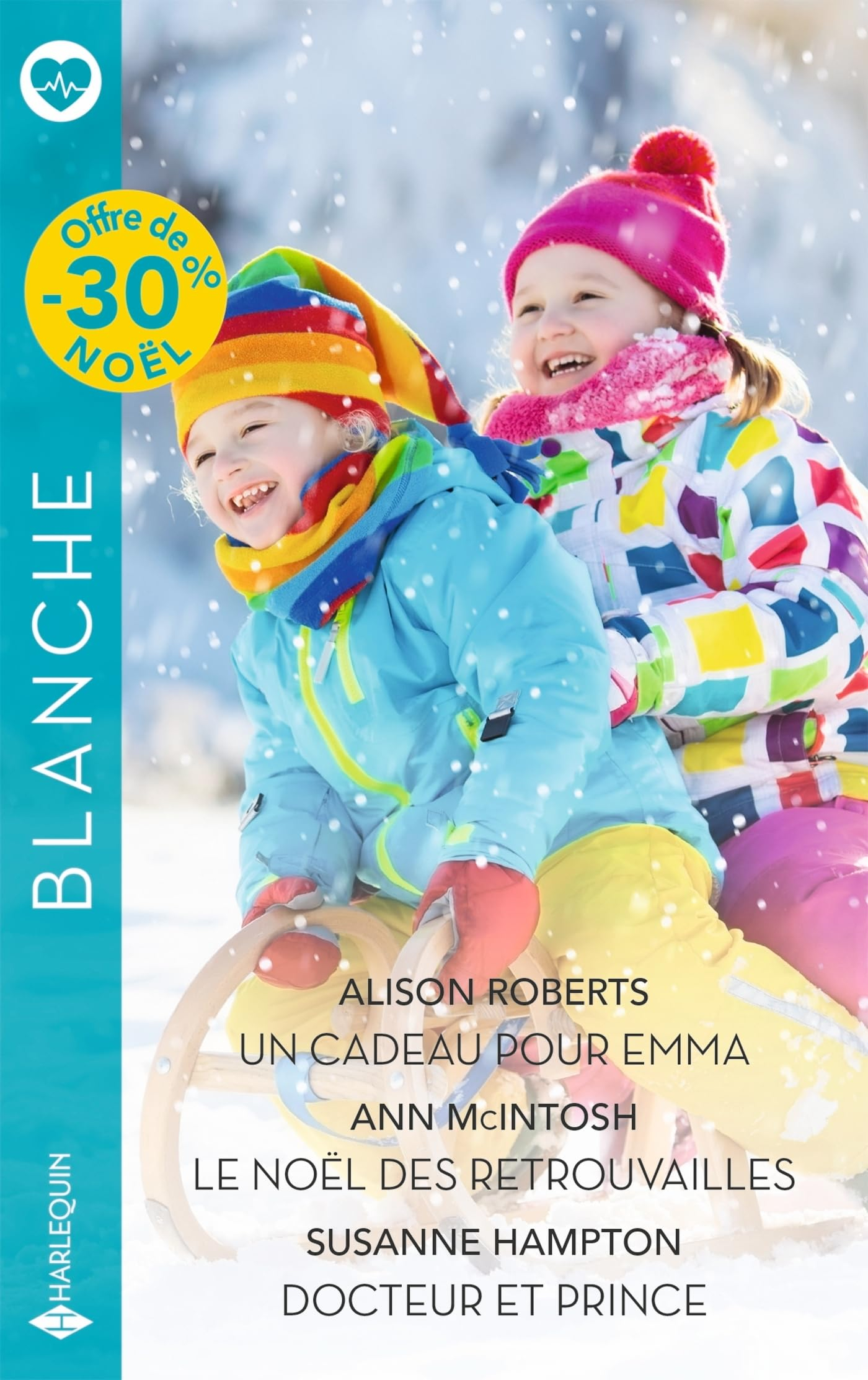 Un cadeau pour Emma. Le Noël des retrouvailles. Docteur et prince