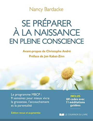 Se préparer à la naissance en pleine conscience : le programme MBCP, 9 semaines pour mieux vivre la 