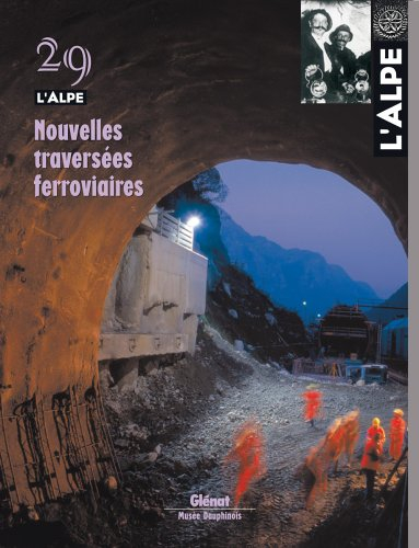 Alpe (L'), n° 29. Nouvelles traversées ferroviaires