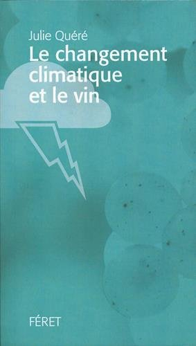 Le changement climatique et le vin