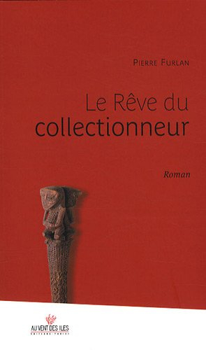 Le rêve du collectionneur