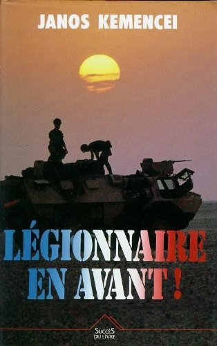 légionnaire, en avant ! : récit