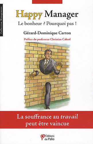 Happy manager : le bonheur ? Pourquoi pas !