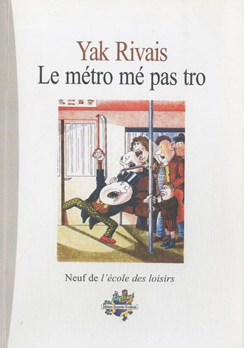 Le métro mé pas tro