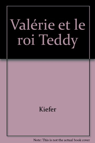 Valérie et le roi Teddy