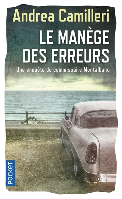 Une enquête du commissaire Montalbano. Le manège des erreurs