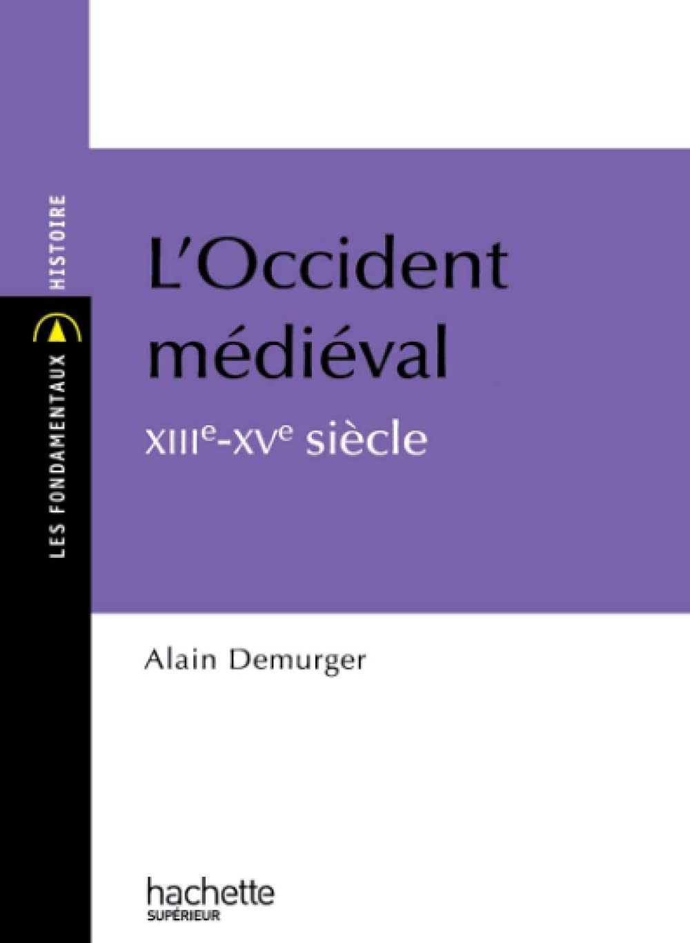 L'Occident médiéval : XIIIe-XVe siècle