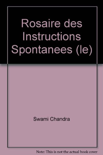 Le Rosaire des instructions spontanées