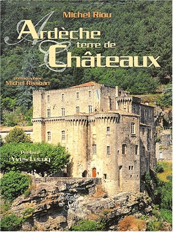 ardèche terre de châteaux