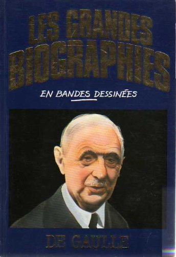 les grandes biographies en bandes dessinées de gaulle