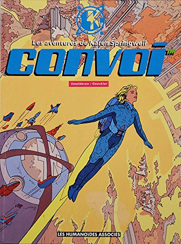 Les aventures de Karen Springwell. Vol. 1. Convoi