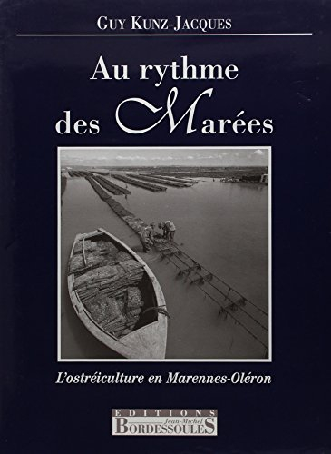 Au rythme des marées : l'ostréiculture en Marennes-Oléron