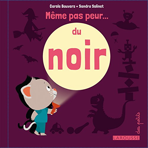 Même pas peur... du noir