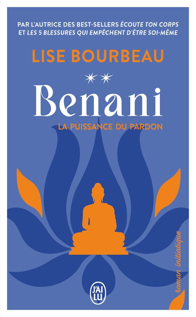 Benani : la puissance du pardon : roman initiatique