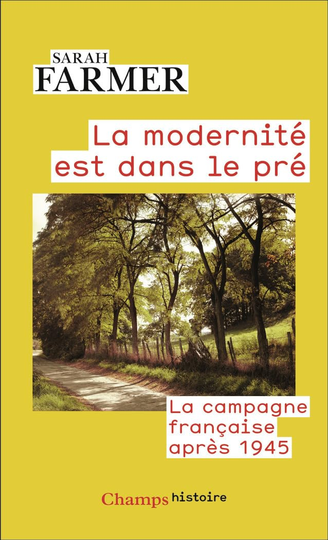 La modernité est dans le pré : la campagne française après 1945