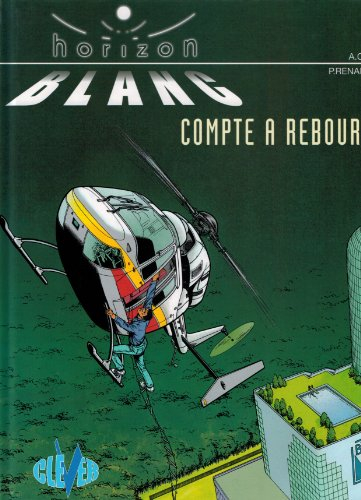 horizon blanc, tome 4 : compte à rebours
