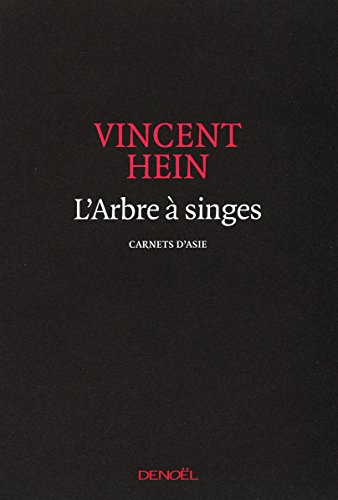 L'arbre à singes : carnets d'Asie