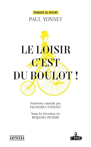 Le loisir, c'est du boulot !