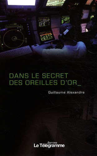 Dans le secret des oreilles d'or
