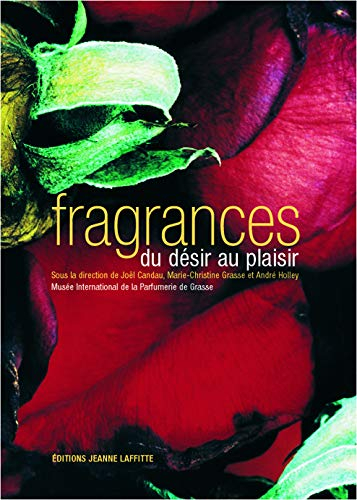 Fragrances, du désir au plaisir