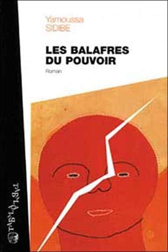 Les balafres du pouvoir