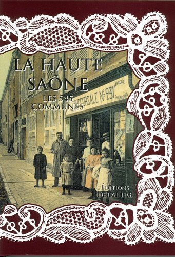 La Haute-Saône : les 545 communes