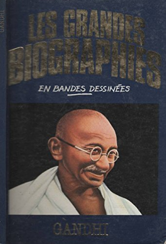 les grandes biographies - gandhi