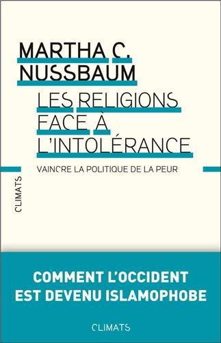 Les religions face à l'intolérance : vaincre la politique de la peur
