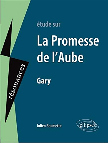 Etude sur Romain Gary, La promesse de l'aube