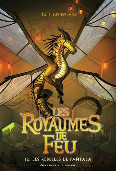 Les royaumes de feu. Vol. 12. Les rebelles de Pantala