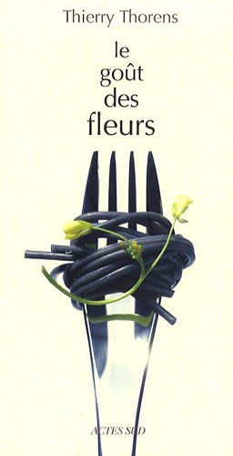 Le goût des fleurs