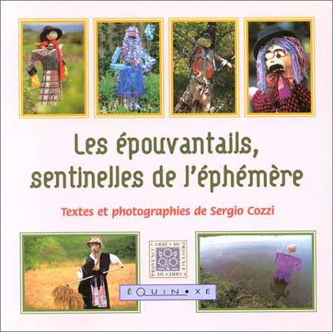 Les épouvantails, sentinelles de l'éphémère